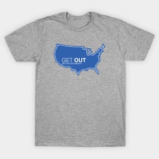 Get Out...and Explore America | Funny Tourism T-Shirt